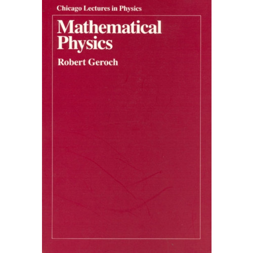 The university of chicago press Mathematical Physics (häftad, eng)