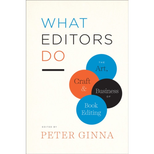 The university of chicago press What Editors Do (häftad, eng)