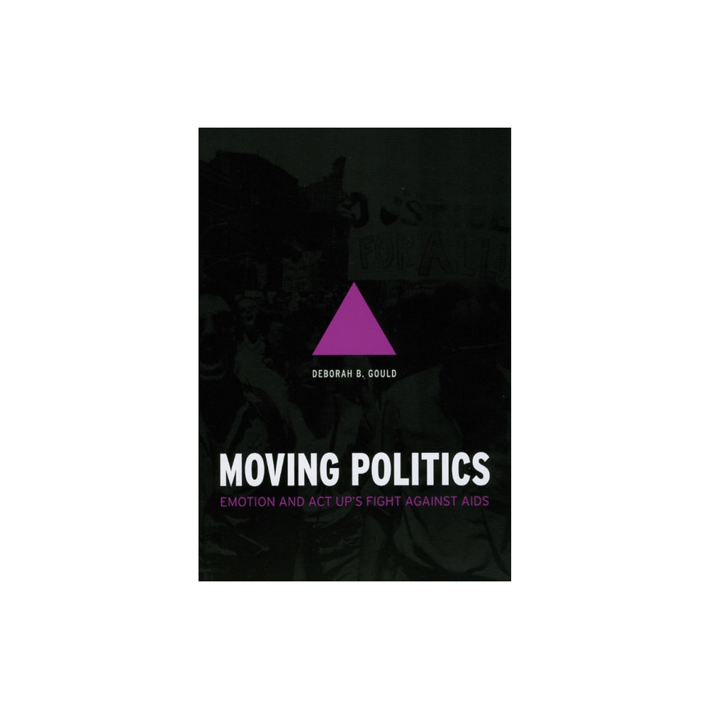 Produktbild för Moving Politics – Emotion and ACT UP`s Fight against AIDS (häftad, eng)
