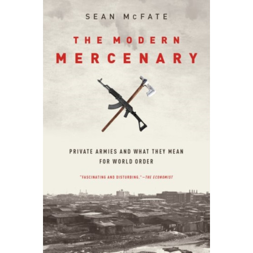 Oxford University Press Inc The Modern Mercenary (häftad, eng)