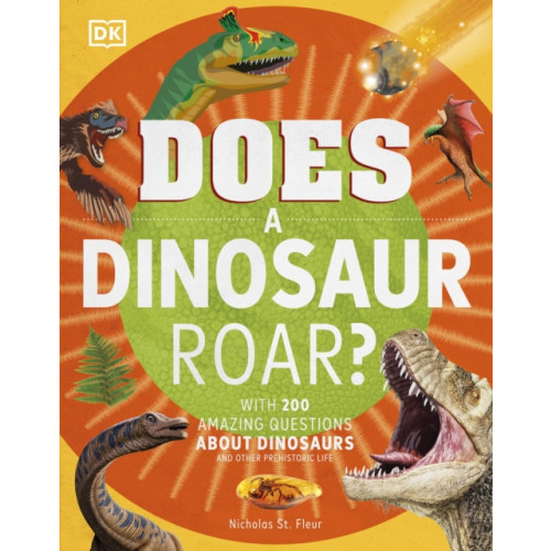 Dorling Kindersley Ltd Does a Dinosaur Roar? (inbunden, eng)