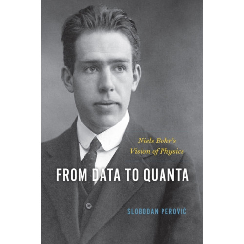 The university of chicago press From Data to Quanta (inbunden, eng)