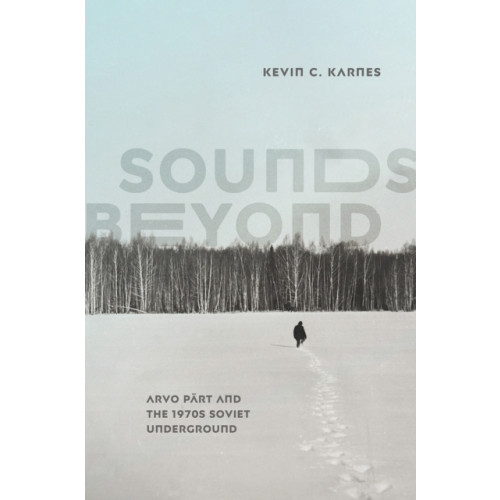 The university of chicago press Sounds Beyond (inbunden, eng)