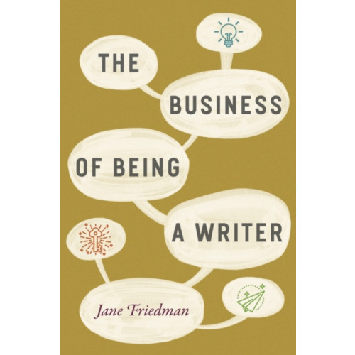 The university of chicago press The Business of Being a Writer (häftad, eng)