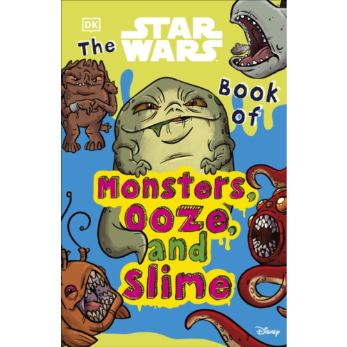 Dorling Kindersley Ltd The Star Wars Book of Monsters, Ooze and Slime (häftad, eng)