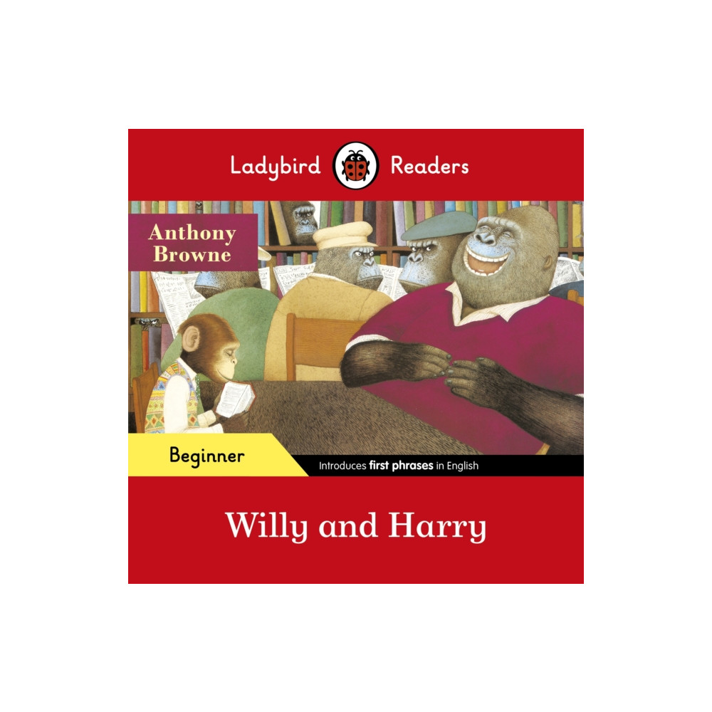 Produktbild för Ladybird Readers Beginner Level - Anthony Browne - Willy and Harry (ELT Graded Reader) (häftad, eng)