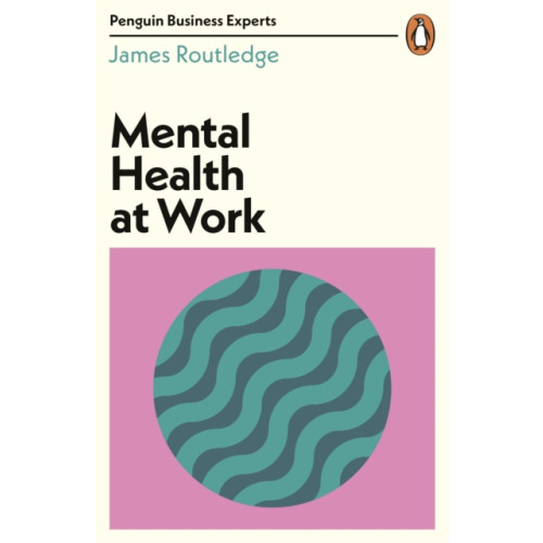 Penguin books ltd Mental Health at Work (häftad, eng)