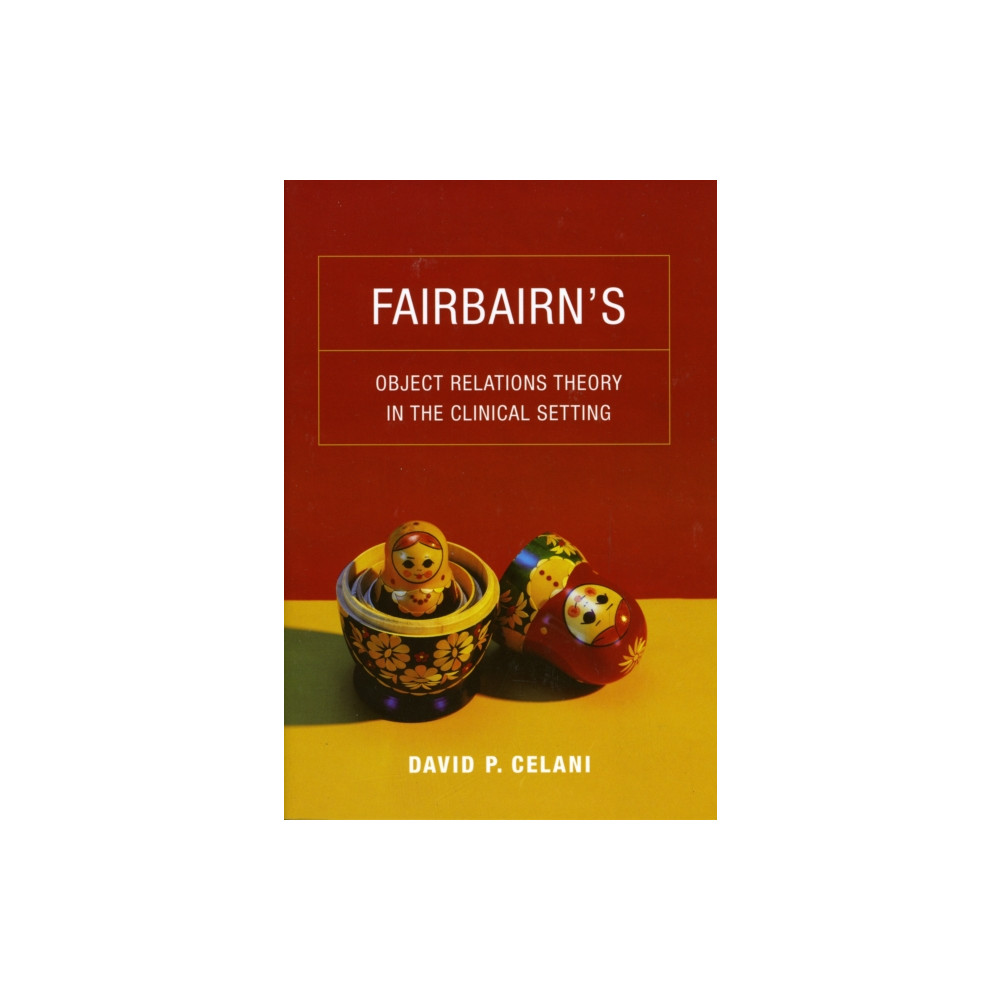 Produktbild för Fairbairn’s Object Relations Theory in the Clinical Setting (häftad, eng)