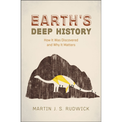 The university of chicago press Earth's Deep History (häftad, eng)