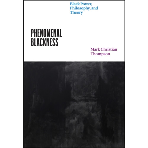 The university of chicago press Phenomenal Blackness (häftad, eng)