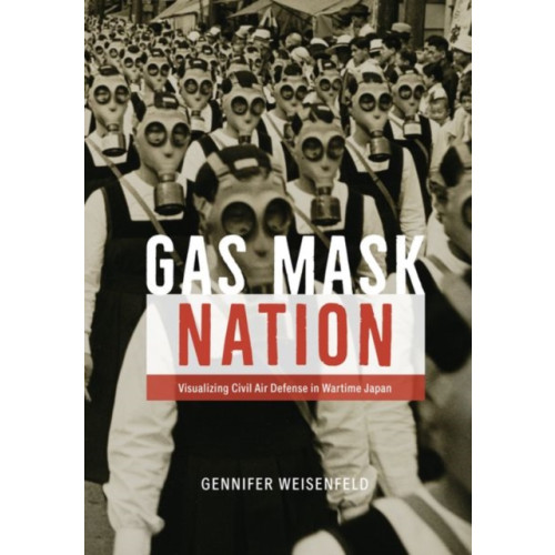 The university of chicago press Gas Mask Nation (inbunden, eng)