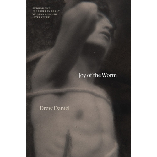 The university of chicago press Joy of the Worm (häftad, eng)