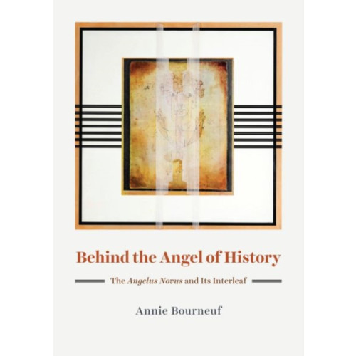 The university of chicago press Behind the Angel of History (inbunden, eng)