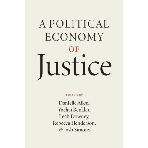 The university of chicago press A Political Economy of Justice (häftad, eng)