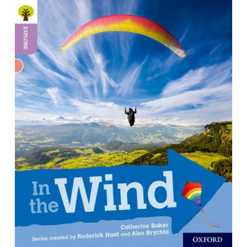 Oxford University Press Oxford Reading Tree Explore with Biff, Chip and Kipper: Oxford Level 1+: In the Wind (häftad, eng)