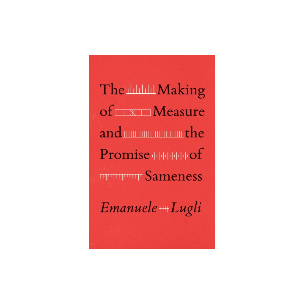 Produktbild för The Making of Measure and the Promise of Sameness (häftad, eng)