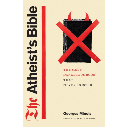 The university of chicago press The Atheist's Bible (häftad, eng)