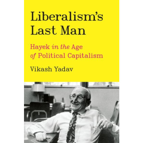 The university of chicago press Liberalism's Last Man (inbunden, eng)