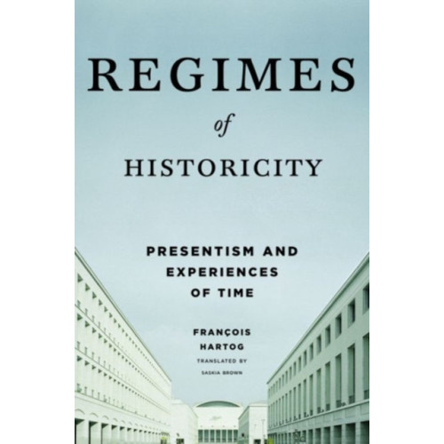 Columbia university press Regimes of Historicity (häftad, eng)