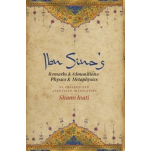 Columbia university press Ibn Sina’s Remarks and Admonitions: Physics and Metaphysics (inbunden, eng)