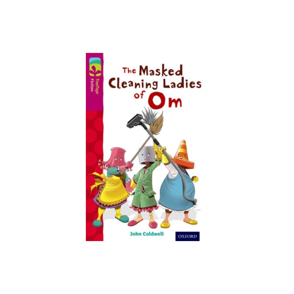 Produktbild för Oxford Reading Tree TreeTops Fiction: Level 10: The Masked Cleaning Ladies of Om (häftad, eng)