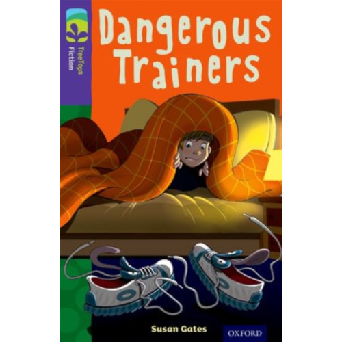 Oxford University Press Oxford Reading Tree TreeTops Fiction: Level 11 More Pack A: Dangerous Trainers (häftad, eng)