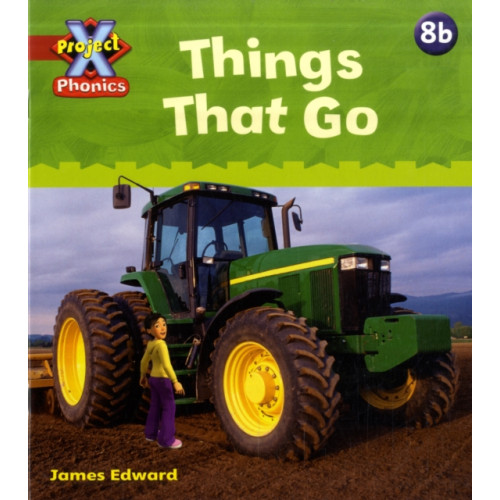 Oxford University Press Project X Phonics: Red 8b Things That Go (häftad, eng)