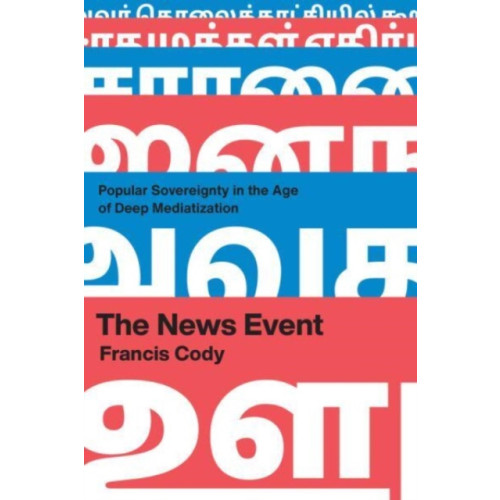 The university of chicago press The News Event (häftad, eng)