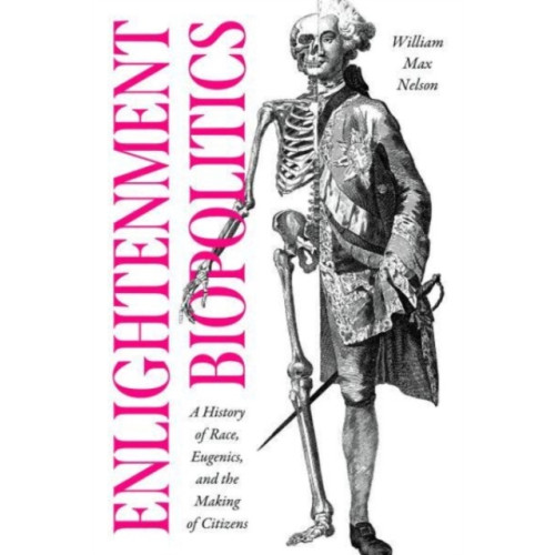 The university of chicago press Enlightenment Biopolitics (häftad, eng)