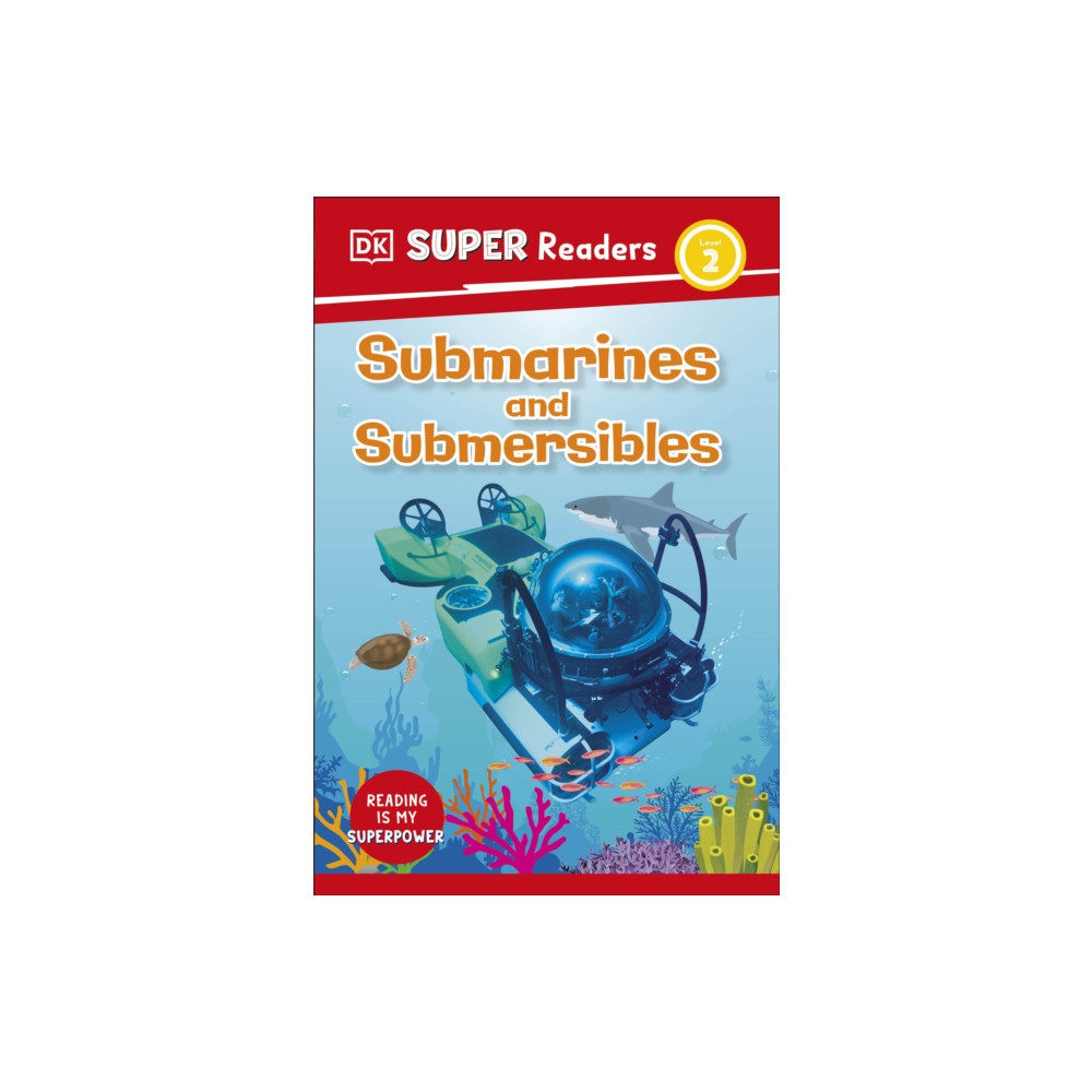 Produktbild för DK Super Readers Level 2 Submarines and Submersibles (häftad, eng)