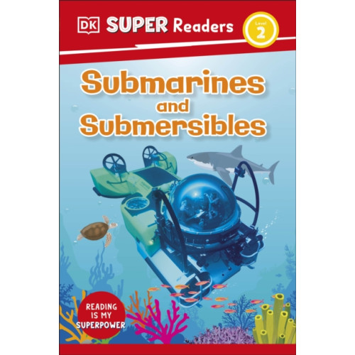 Dorling Kindersley Ltd DK Super Readers Level 2 Submarines and Submersibles (häftad, eng)
