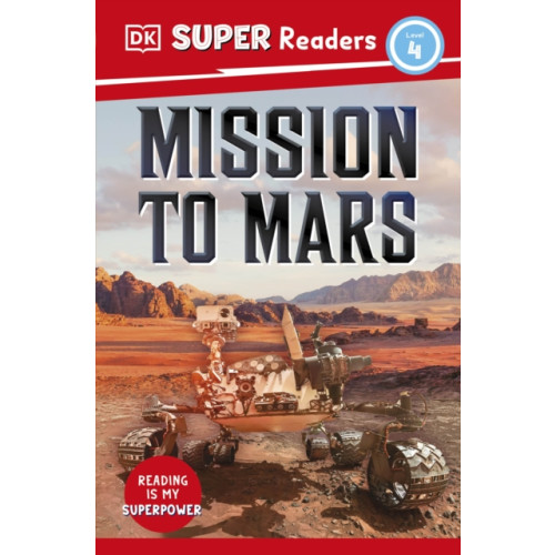 Dorling Kindersley Ltd DK Super Readers Level 4 Mission to Mars (häftad, eng)