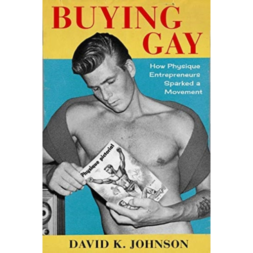 Columbia university press Buying Gay (häftad, eng)