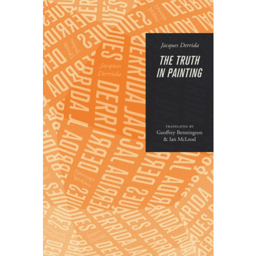 The university of chicago press The Truth in Painting (häftad, eng)
