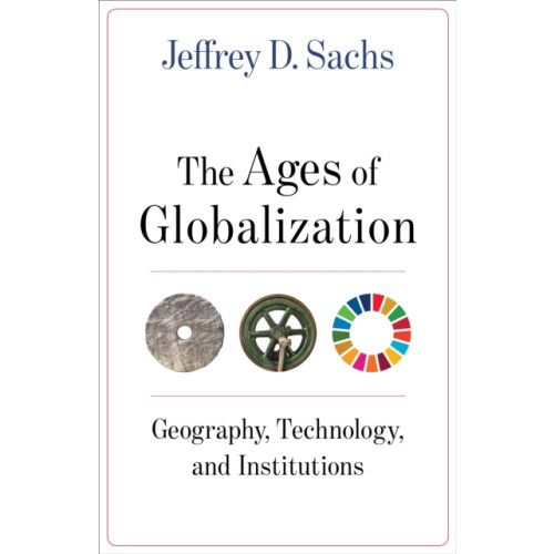 Columbia university press The Ages of Globalization (inbunden, eng)