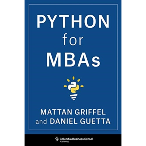 Columbia university press Python for MBAs (häftad, eng)