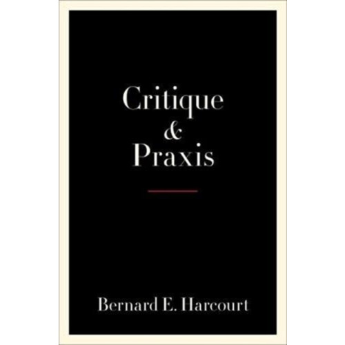 Columbia university press Critique and Praxis (häftad, eng)