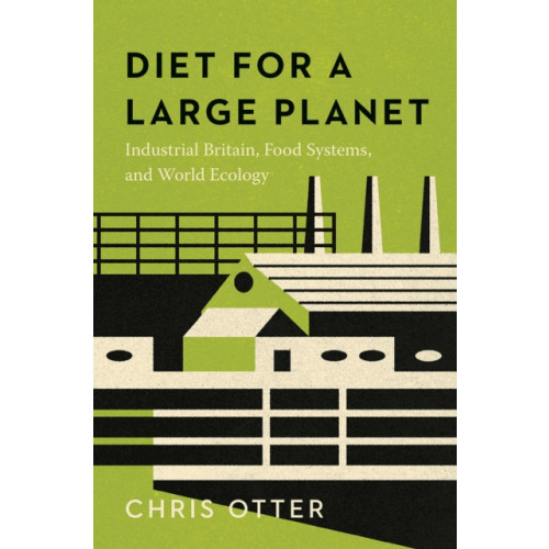 The university of chicago press Diet for a Large Planet (häftad, eng)