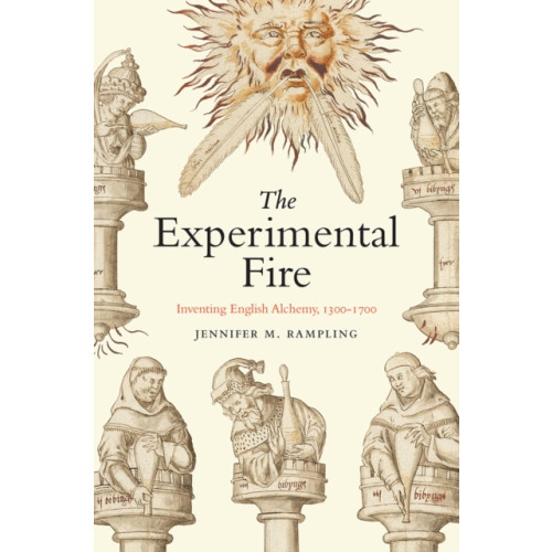 The university of chicago press The Experimental Fire (häftad, eng)