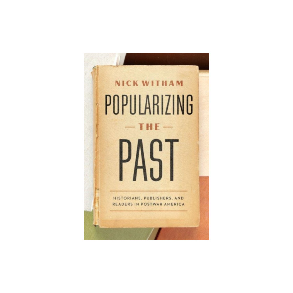 Produktbild för Popularizing the Past (häftad, eng)