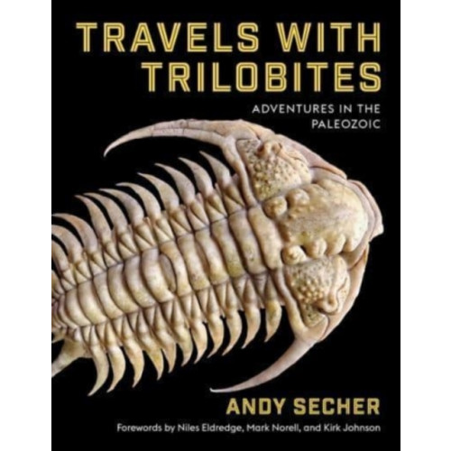 Columbia university press Travels with Trilobites (inbunden, eng)