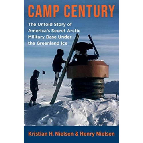 Columbia university press Camp Century (häftad, eng)