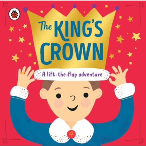 Penguin Random House Children's UK The King's Crown (bok, board book, eng)