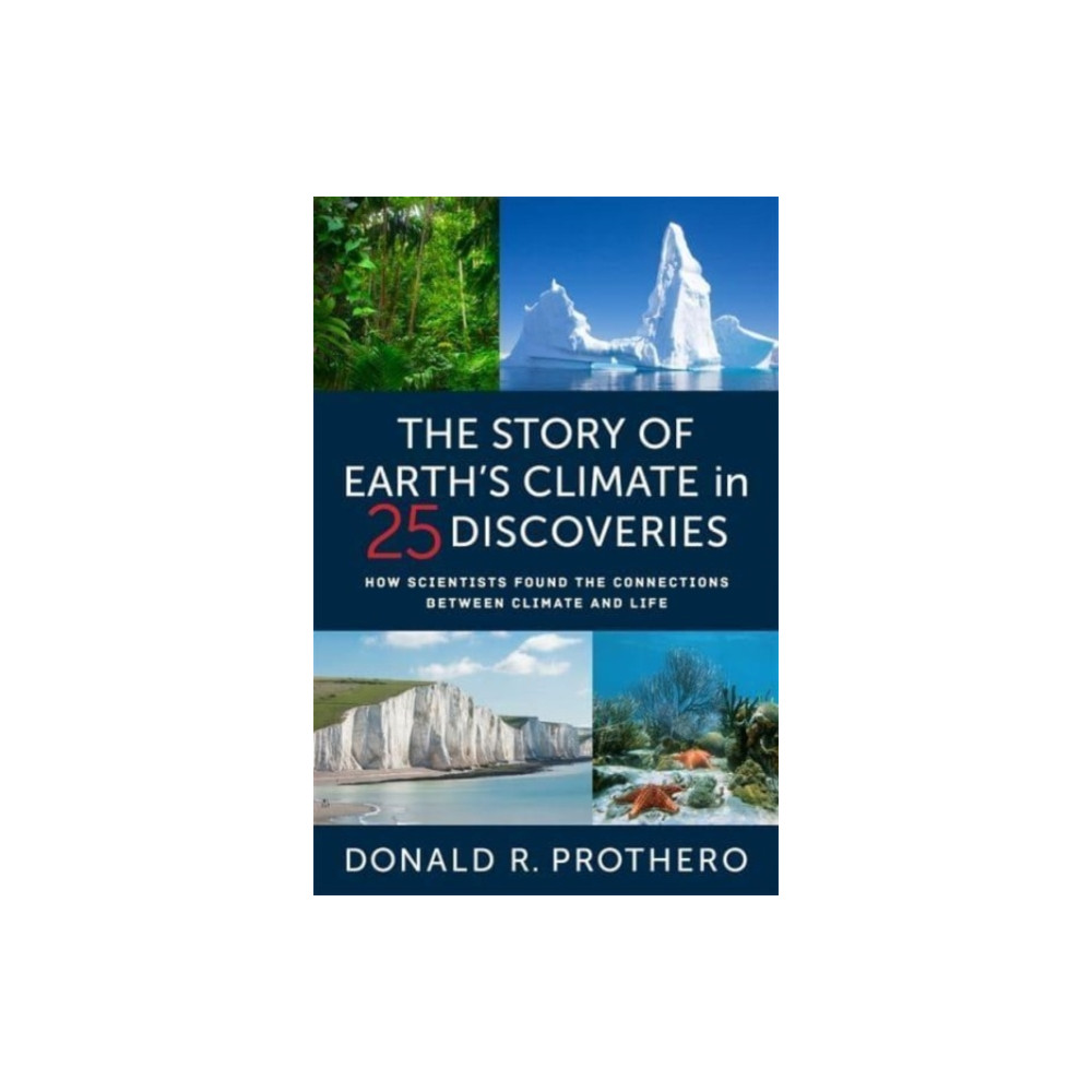 Produktbild för The Story of Earth's Climate in 25 Discoveries (inbunden, eng)