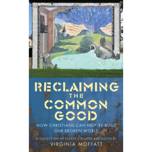 Darton, Longman & Todd Ltd Reclaiming the Common Good (häftad, eng)