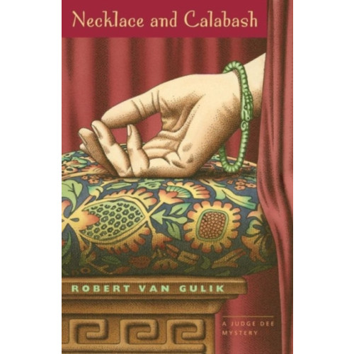 The university of chicago press Necklace and Calabash – A Chinese Detective Story (häftad, eng)