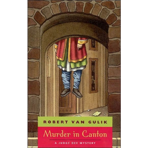 The university of chicago press Murder in Canton – A Judge Dee Mystery (häftad, eng)