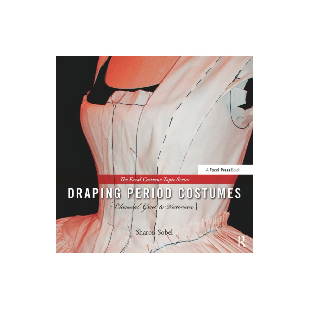 Produktbild för Draping Period Costumes: Classical Greek to Victorian (inbunden, eng)