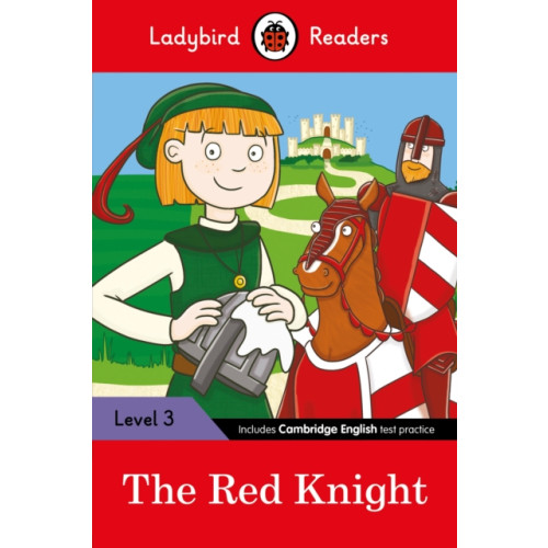 Penguin Random House Children's UK Ladybird Readers Level 3 - The Red Knight (ELT Graded Reader) (häftad, eng)