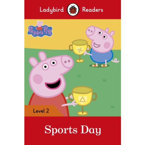 Penguin Random House Children's UK Ladybird Readers Level 2 - Peppa Pig - Sports Day (ELT Graded Reader) (häftad, eng)